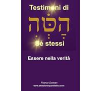 Testimoni di Sé stessi: Essere nella verità