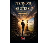 Testimoni di Sé stessi: Essere nella verità