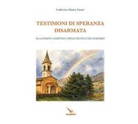 Testimoni di speranza disarmata. Elia Comini e Martino Capelli fratelli nel martirio