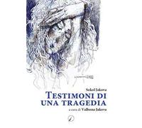 Testimoni di una tragedia