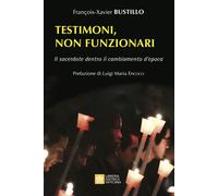 Testimoni, non funzionari. Il sacerdote dentro il cambiamento d'epoca