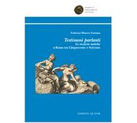 Testimoni parlanti. Le monete antiche a Roma tra Cinquecento e Seicento