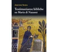 Testimonianze bibliche su Maria di Nazareth