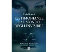 Testimonianze dal Mondo degli Invisibili