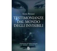 Testimonianze dal mondo degli invisibili