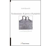 Testimonianze di guerra e di prigionia