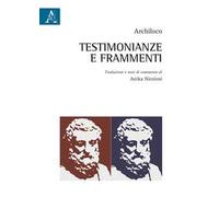 Testimonianze e frammenti. Testo italiano a fronte
