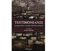 Testimonianze (Lurago d'Erba, Inverigo 1943-45 e dintorni)