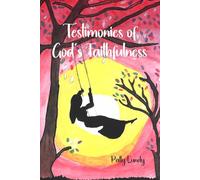 Testimonies of God's Faithfulness
