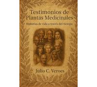 Testimonios de Plantas Medicinales