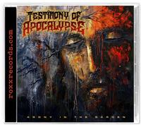 Testimony of Apocalypse Agony in the Garden (CD)