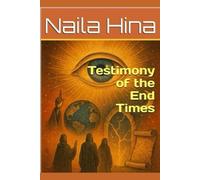 Testimony of the End Times