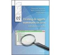 Testing di oggetti matematici in java. Introduzione a JUnit