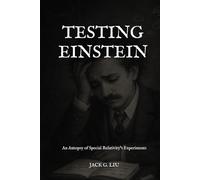 Testing Einstein: An Autopsy of Special Relativity’s Experiments