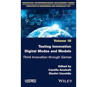 Testing Innovation Digital Modes and Models: Think Innovation through Games