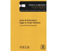 Testo a fronte. Vol. 57: Anni di letteratura. Saggi su Sergio Pautasso.