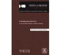 Testo a fronte. Vol. 61: melodramma fuori di sé. Ricordo di George Steiner, Il.