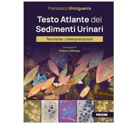 Testo atlante dei sedimenti urinari. Tecniche e interpretazioni