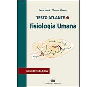 Testo atlante di fisiologia umana. Neurofisiologia