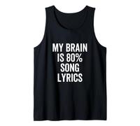 Testo Canzone My Brain is 80% Percent Funny Music Lover Canotta