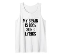 Testo Canzone My Brain is 80% Percent Funny Music Lover Canotta