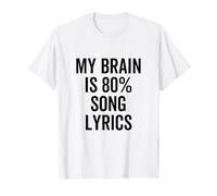 Testo Canzone My Brain is 80% Percent Funny Music Lover Maglietta