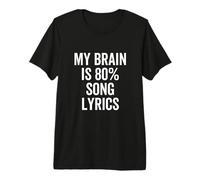 Testo Canzone My Brain is 80% Percent Funny Music Lover Maglietta Premium
