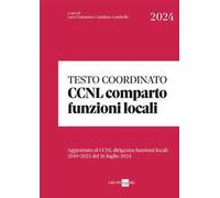 Testo coordinato CCNL Comparto Funzioni locali. Aggiornato al CCNL Dirigenti funzioni locali 2019-2021 del 16 luglio 2024