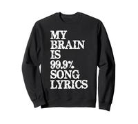 Testo della canzone di Music Lover - My Brain is 99 Percent Testo della canzone Funny Lyric Felpa