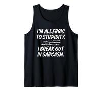 Testo Divertente I'm Allergic To Stupidity I Break out in Sarcasm Canotta