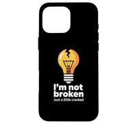 Testo divertente Memes Funny I'm Not Broken Just A Little Cracked Custodia per iPhone 16 Pro Max