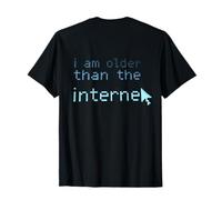 Testo Divertente Stampato Citazione di I'm Older Than The Internet Maglietta