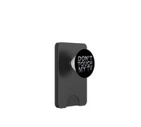 Testo divertente umorismo citazione TV divertente proprietari di TV non toccare la mia TV PopSockets PopWallet per MagSafe