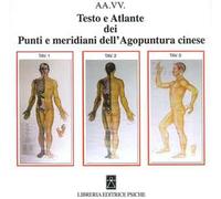 Testo e atlante dei punti e meridiani dell'agopuntura cinese