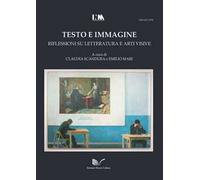 Testo e immagine. Riflessioni su letteratura e arti visive