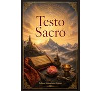 Testo Sacro: Il Definitivo - che ti fa diventare una Forza di Dio