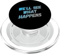 Testo umorismo divertente divertente persone divertenti vedremo cosa succede PopSockets PopGrip per MagSafe