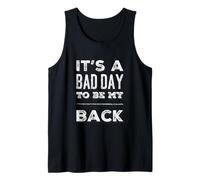 Testo umoristico Divertente Amante della Palestra Bad Day To Be My Back Canotta