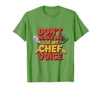Testo umoristico Divertente Chef Divertente Don't Make Me Use My Chef Voice Maglietta