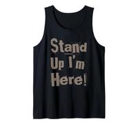 Testo umoristico divertente di Stand Up I'm Here Citazioni I Am Here Canotta
