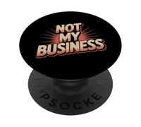 Testo umoristico divertente divertente modi divertenti per dire non sono affari miei PopSockets PopGrip Adesivo