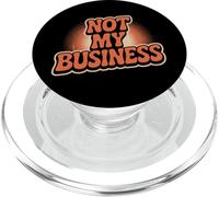 Testo umoristico divertente divertente modi divertenti per dire non sono affari miei PopSockets PopGrip per MagSafe