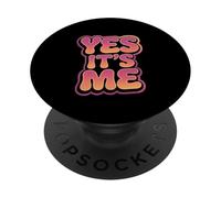 Testo umoristico divertente divertente per le persone Divertente Sì Sono io Citazioni PopSockets PopGrip Adesivo