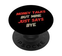 Testo umoristico divertente Parla di denaro divertente ma il mio dice solo ciao PopSockets PopGrip Adesivo