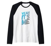 Testo umoristico Divertente per Le Persone Citazioni Divertenti Sì, Sono io Maglia con Maniche Raglan
