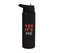 Testo umoristico divertente per le persone Divertente sì Sono io Stainless Steel Insulated Water Bottle