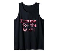 Testo umoristico divertente per persone divertente I Came For The Wifi Canotta