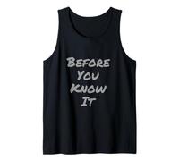 Testo umoristico Divertente per Persone Divertente Prima Che tu Lo sappia Canotta