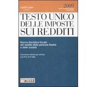 Testo Unico delle imposte sui redditi. Nuova disciplina fiscale del reddito delle persone fisiche e delle società