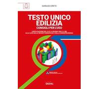 Testo Unico Edilizia. Consigli per l'uso. Con software